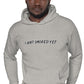 "I Ain't Smoked Yet" Unisex Hoodie